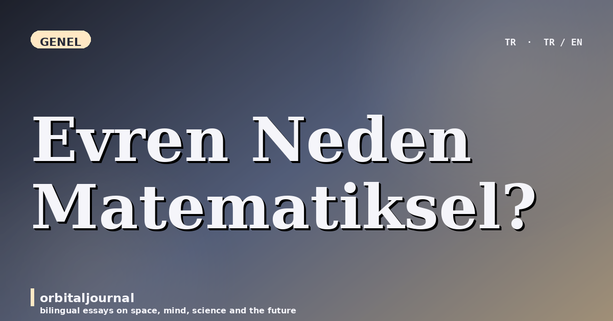 Evren Neden Matematiksel?