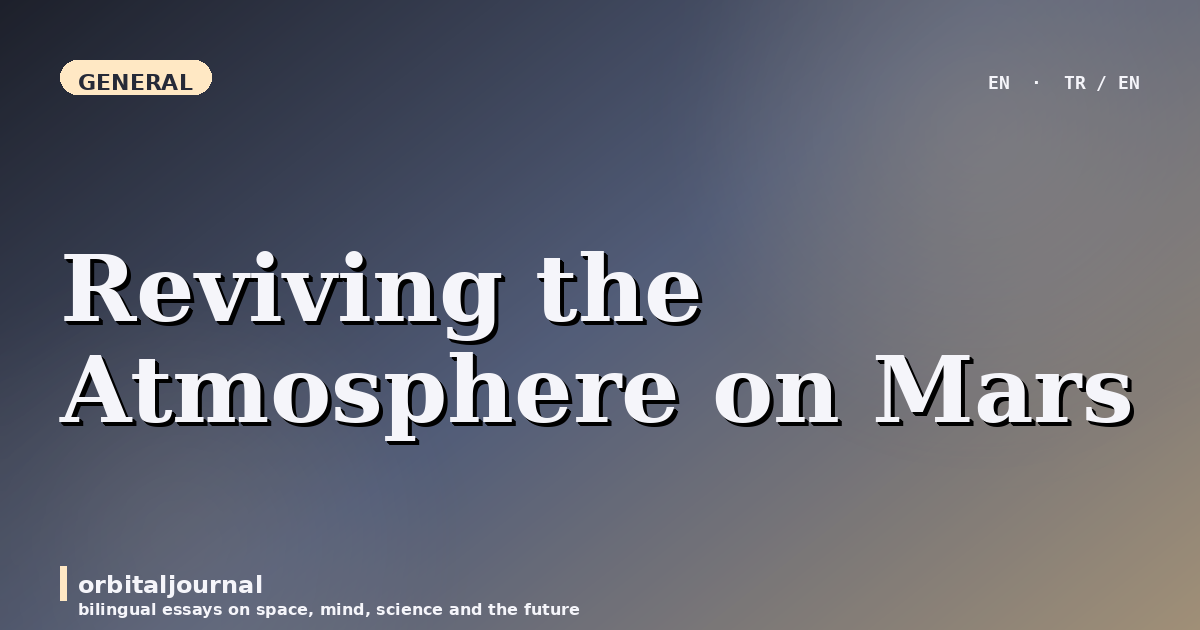 Reviving the Atmosphere on Mars