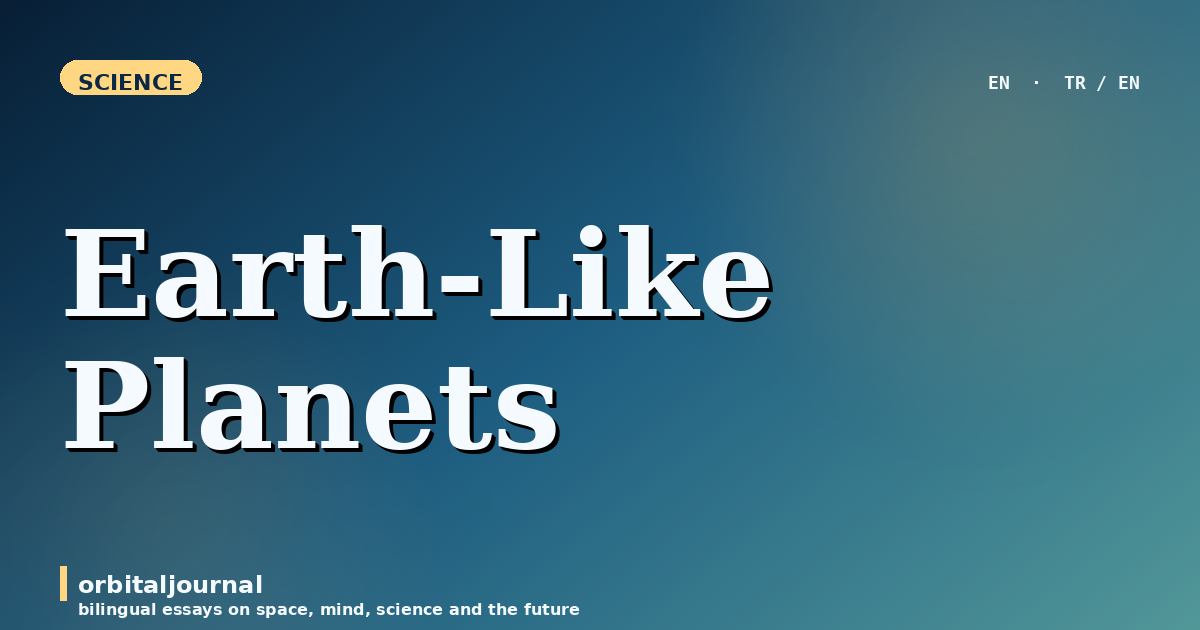 Earth-Like Planets