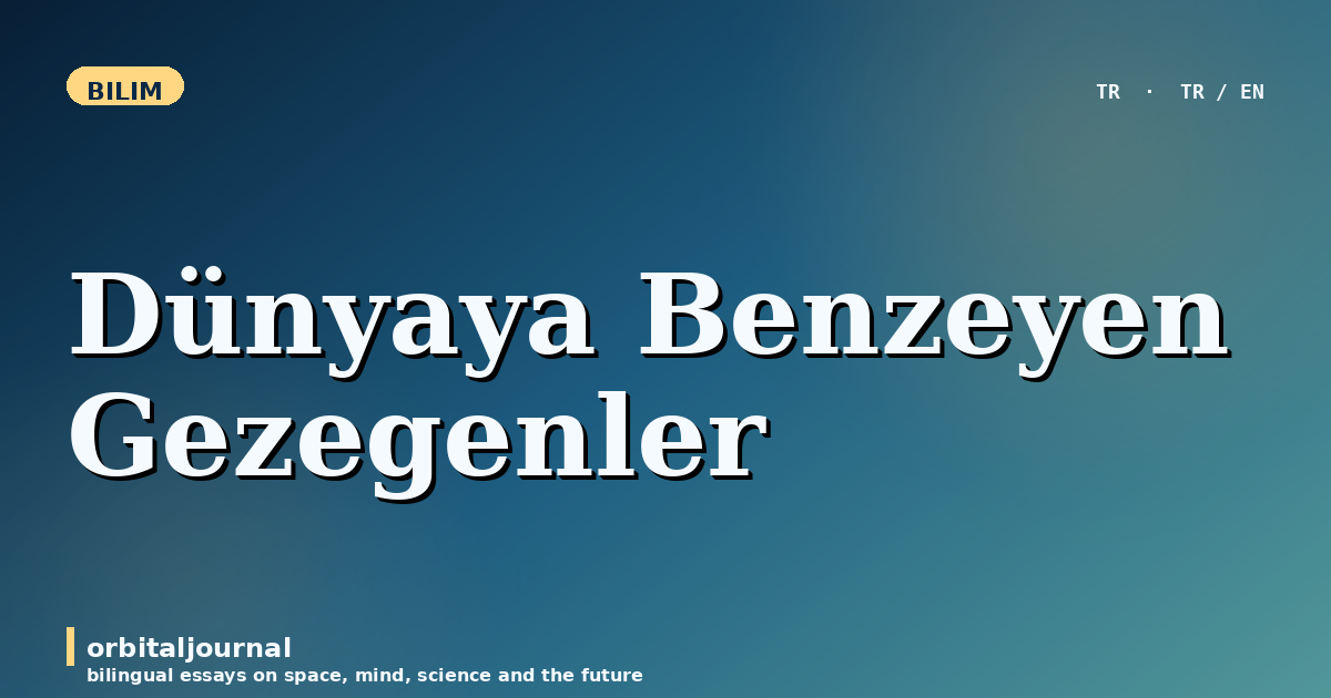 Dünyaya Benzeyen Gezegenler